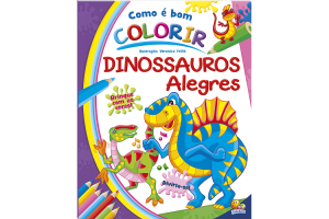 COMO E BOM COLORIR- DINOSSAUROS ALEGRES REF-1156764
